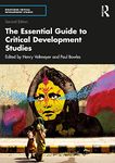 The Essential Guide to Critical Development Studies: Second Edition (Routledge Critical Development Studies)