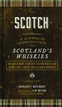 Scotch: A Complete Introduction to Scotland’s Whiskies - A Cocktail Book