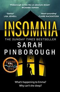 Insomnia: A gripping crime thriller from the No.1 Sunday Times bestselling author of BEHIND HER EYES, now a major TV series for Paramount+