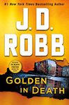 Golden in Death: An Eve Dallas Novel (In Death, 50)