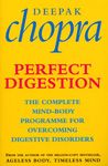 Perfect Digestion: The Complete Mind-Body Programme for Overcoming Digestive Disorders