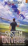 System Change: A LitRPG Adventure (