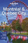 Lonely Planet Montreal & Quebec City (Travel Guide)