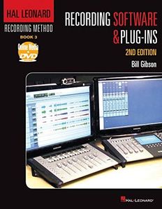 Hal Leonard Recording Method Book 3: Recording Software & Plug-Ins (Music Pro Guides)