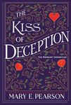 The Kiss of Deception: The Remnant Chronicles, Book One