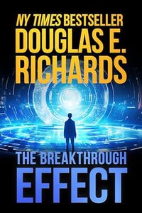 The Breakthrough Effect: A Science-Fiction Thriller