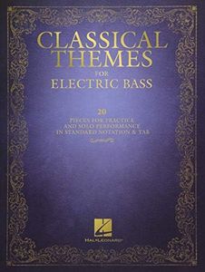 Classical Themes for Electric Bass: 20 Pieces for Practice and Solo Performance in Standard Notation & Tab: National Federation of Music Clubs 2024-2028 Selection