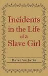 Incidents in the Life of a Slave Girl