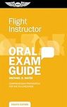 Flight Instructor Oral Exam Guide: 