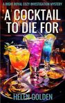 A Cocktail To Die For (A Right Roya