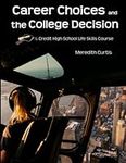 Career Choices & The College Decisi