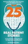 25 Real Patient Stories: A Junior Doctor's Journey through the Highs and Lows of Medicine