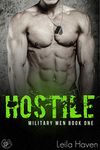 HOSTILE: A Military Romance Novel (Military Men Book 1)