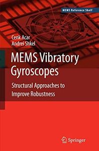 MEMS Vibratory Gyroscopes: Structural Approaches to Improve Robustness