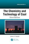 The Chemistry and Technology of Coal (Chemical Industries) Speight, James G.