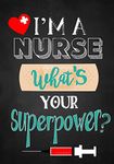 I'm A Nurse: Nurse Notebook or Journal: Gift for Nurse with Inspirational Quote: 7"x10" Lined Notebook with Over 100+ Writing Pages: Great for Nurse Planner or Organizer