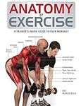 Anatomy of Exercise: A Trainer's In
