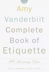 Complete Book of Etiquette: 50th Anniversay Edition