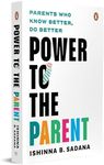 Power to the Parent: Parents Who Know Better, Do Better