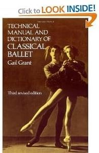 G. Grant's 3rd(third) Rev Sub edition (Technical Manual and Dictionary of Classical Ballet (Dover books on dance) [Paperback])(1982)