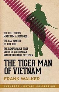 The Tiger Man of Vietnam (Hachette Military Collection)