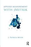 Applied Measurement with jMetrik