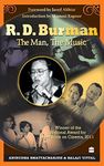 R.D. Burman: The Man, The Music, Winner of the National Award for Best Book on Cinema, 2011