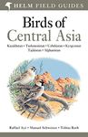 Field Guide to Birds of Central Asia (Helm Field Guides)