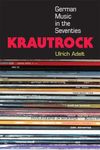 Krautrock: German Music in the Seventies