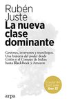 La nueva clase dominante: Gestores, inversores y tecnólogos. Una historia del poder desde Colón y el Consejo de Indias hasta BlackRock y Amazon (Spanish Edition)