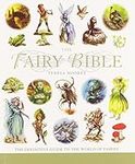 The Fairy Bible: The Definitive Guide to the World of Fairies (Volume 13)