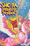 She-Ra Princess of Power: The Compl