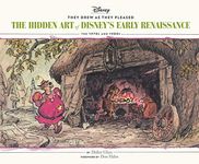 They Drew as They Pleased Vol 5: The Hidden Art of Disney’s Early RenaissanceThe 1970s and 1980s (Disney Animation Book, Disney Art and Film History)