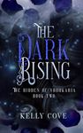 The Dark Rising (The Hidden of Vrohkaria Book Two)