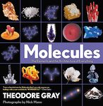 Molecules: The Elements and the Architecture of Everything