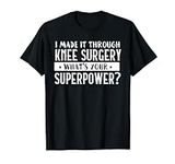 Bionic Knee Surgery Replacement Tee