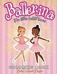 Ballerina Coloring Book: Ballet Col