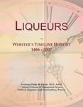 Liqueurs: Webster's Timeline Histor
