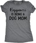 Womens Happiness Is Being A Dog Mom Tshirt Cute Funny Animal Lover Puppy Tee For Ladies (Dark Heather Grey) - L