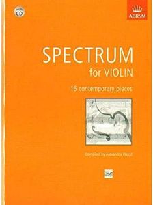 Spectrum for Violin with CD: 16 contemporary pieces for violin