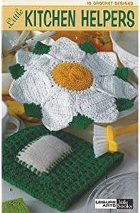 Leisure Arts Little Kitchen Helpers Crochet Book