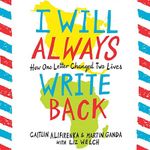 I Will Always Write Back: How One L