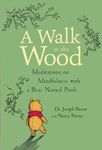 A Walk in the Wood: Meditations on 