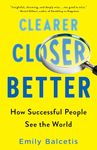 Clearer, Closer, Better: How Successful People See the World