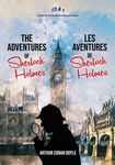 The Adventures of Sherlock Holmes / Les Aventures de Sherlock Holmes: English-French Parallel Text Bilingual Edition / Texte Parallèle Anglais-Français Édition Bilingue