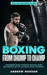 Boxing from Chump to Champ: A Begin