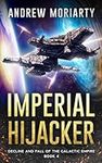 Imperial Hijacker: Decline and Fall