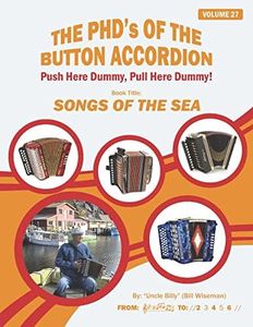 SONGS OF THE SEA (THE PHD'S OF THE BUTTON ACCORDION)