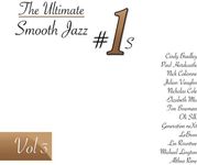 The Ultimate Smooth Jazz #1's Vol. 3