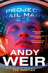 Project Hail Mary: The Sunday Times bestseller from the author of The Martian